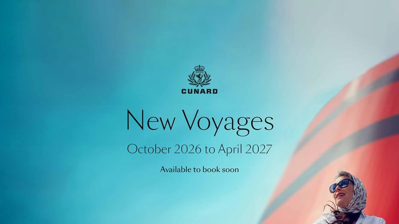 Cunard New 2026-2027 Cruise Deals